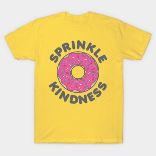 Sprinkle Kindness T-Shirt
